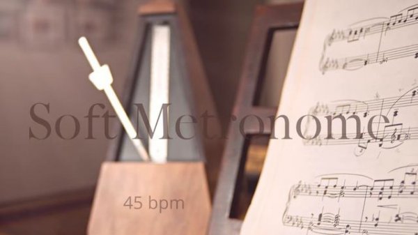 Soft Metronome - 45 bpm (No Mid-roll Ads)
