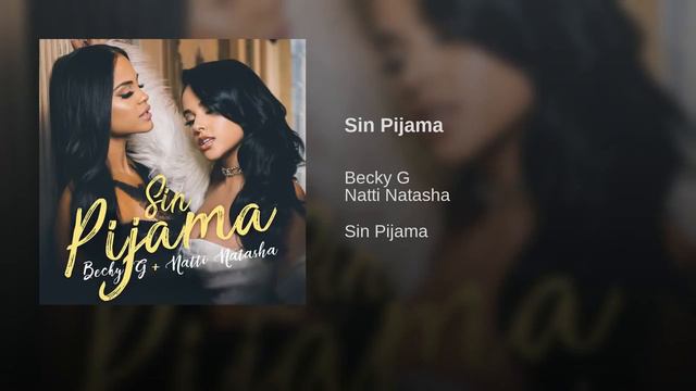 Becky G, Natti Natasha - Sin Pijama (Audio) смотреть онлайн