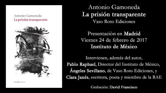 Antonio Gamoneda · La prisión transparente · Presentación en Madrid [Audio] смотреть онлайн