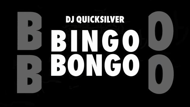 DJ Quicksilver - Bingo Bongo (Club Mix) смотреть онлайн