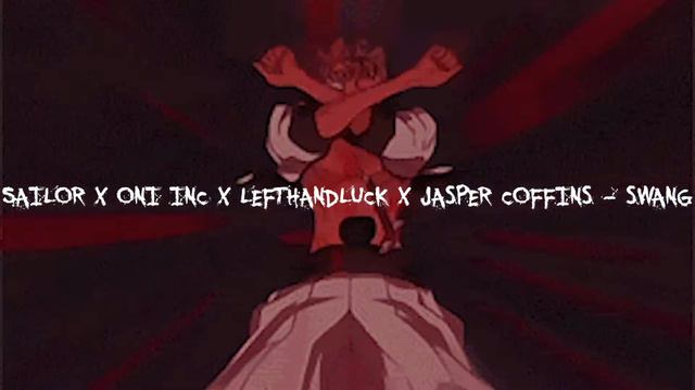 $AILOR x ONI INC x LEFTHANDLUCK x JASPER COFFINS - ''SWANG'' [prod. TIIGRR x $AILOR] смотреть онлайн