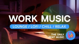 🎵 Фоновая музыка для работы и отдыха плейлист из Relax / Lo-Fi / Lounge / Chill / Бесплатная музыка