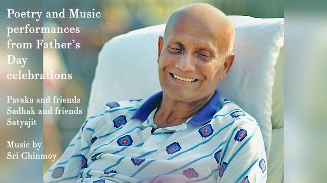 Поэтические и музыкальные выступления в рамках празднования Дня Отца. Музыка Шри Чинмоя смотреть онлайн