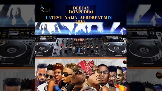 2018 LATEST NAIJA & GHANA AFROBEAT MIX | DJ DONPEDRO FT | TEKNO | Kuami-Eugene |Sarkodie |Wizkid, смотреть онлайн