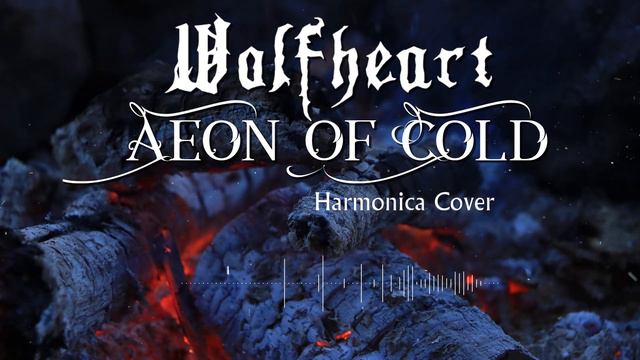 Aeon of Cold (Wolfheart) Harmonica cover смотреть онлайн