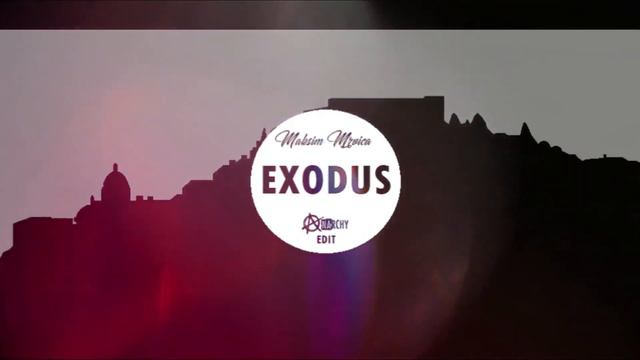 Maksim Mrvica - Exodus (AnaRCHY EDIT) смотреть онлайн