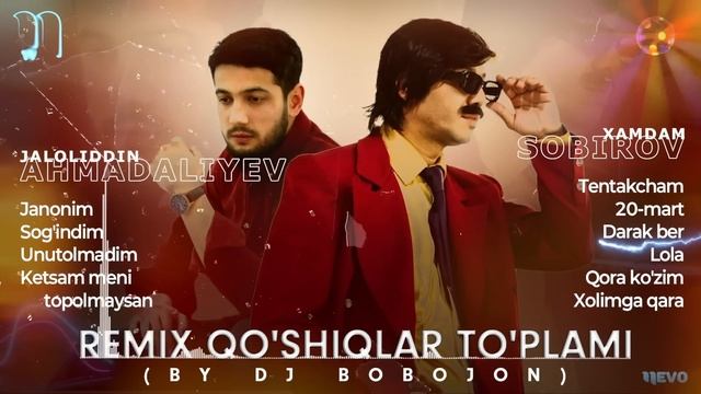 Xamdam Sobirov va Jaloliddin Ahmadaliyev - Remix qo'shiqlar to'plami (by Dj Bobojon) смотреть онлайн