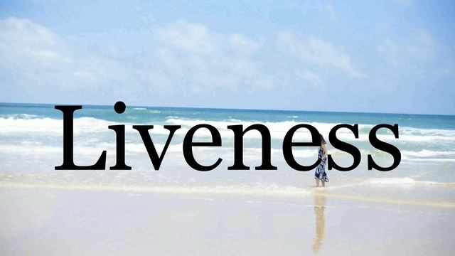 How To Pronounce Liveness??????Pronunciation Of Liveness смотреть онлайн