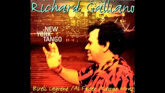 Richard Galliano - New York Tango смотреть онлайн