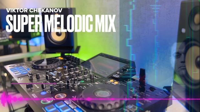 SuperMelodic MIX • Techno & Progressive House(Moritz Hofbauer • Pumbum • Passenger 10 • Nu'bal Etc.)