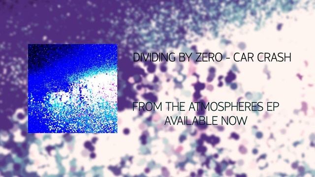 Dividing By Zero - Car Crash смотреть онлайн