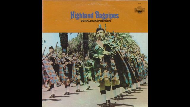 Donald MacPherson - Highland Bagpipes смотреть онлайн