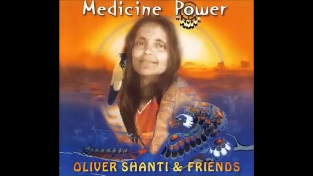 Oliver Shanti - Medicine Power Album FULL