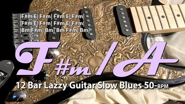 12 Bar Lazzy Guitar Slow Blues in F#-minor / A-major | Pentatonic | 50 BPM | 2/8 | Backing TrackJa смотреть онлайн