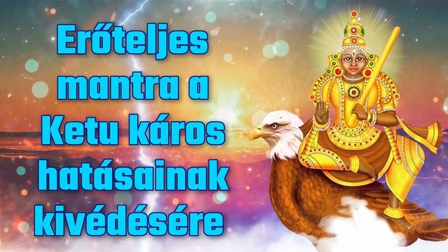 Erőteljes mantra a Ketu káros hatásainak kivédésére смотреть онлайн