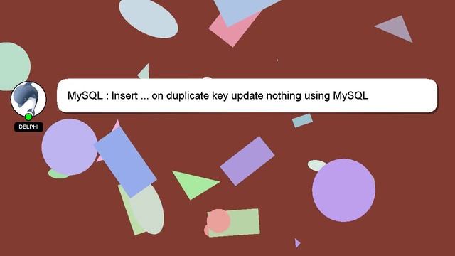 MySQL : Insert ... on duplicate key update nothing using MySQL смотреть онлайн