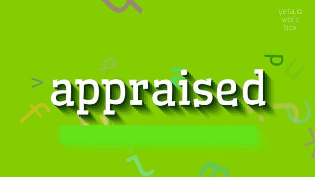 APPRAISED - HOW TO PRONOUNCE IT? #appraised смотреть онлайн