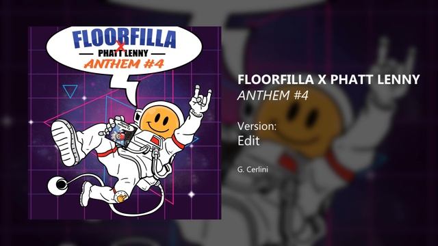 Floorfilla X Phatt Lenny - Anthem #4 (Edit)