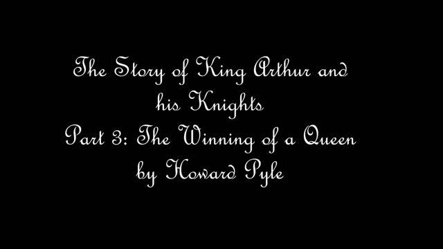 The Story of King Arthur and his Knights - Part 3: The Winning of a Queen смотреть онлайн