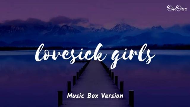 BLACKPINK - LOVESICK GIRLS MUSIC BOX VERSION смотреть онлайн