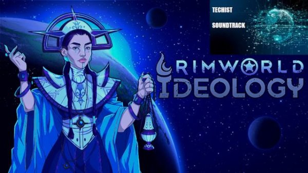 Rimworld Ideology 1.3 Techist [Soundtrack]