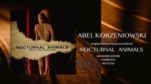 Nocturnal Animals - Soundtrack - Abel Korzeniowski