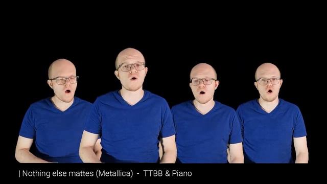 Nothing else matters - Metallica (Choir TTBB + Piano) смотреть онлайн