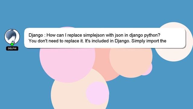 Django : How can I replace simplejson with json in django python? смотреть онлайн