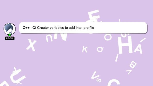 C++ : Qt Creator variables to add into .pro file смотреть онлайн
