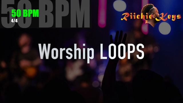 WORSHIP LOOP - 50 BPM 4/4 || Practice Tool || LIVE use смотреть онлайн