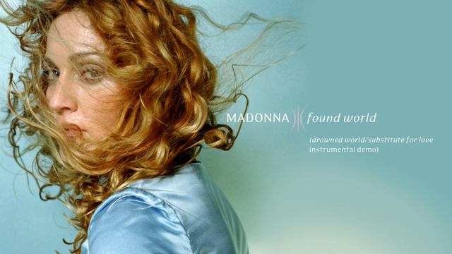 William Orbit - Found World (Madonna - Drowned World/Substitute For Love - Instrumental Demo) смотреть онлайн