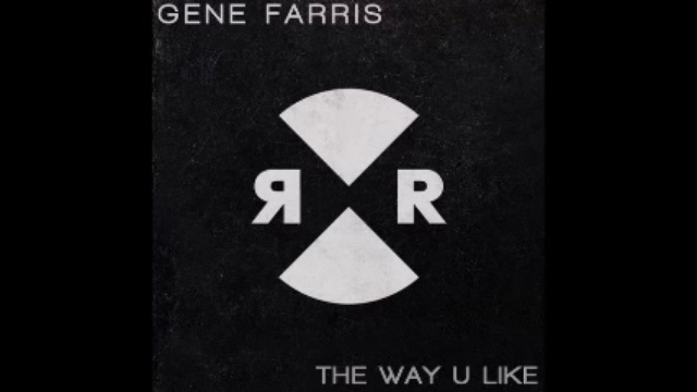 Gene Farris - The Way U Like