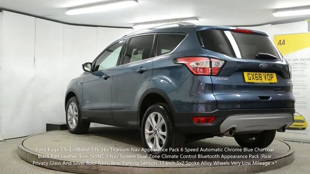 Ford Kuga 1 5i EcoBoost 176 16v Titanium Nav Appearance Pack 6 Speed Automatic Chrome Blue Charcoal смотреть онлайн
