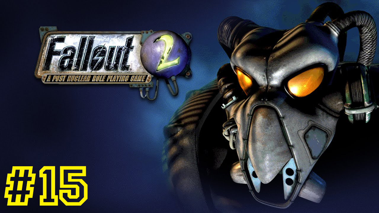 Брокен Хиллс. Fallout 2 #15 Первое прохождение.