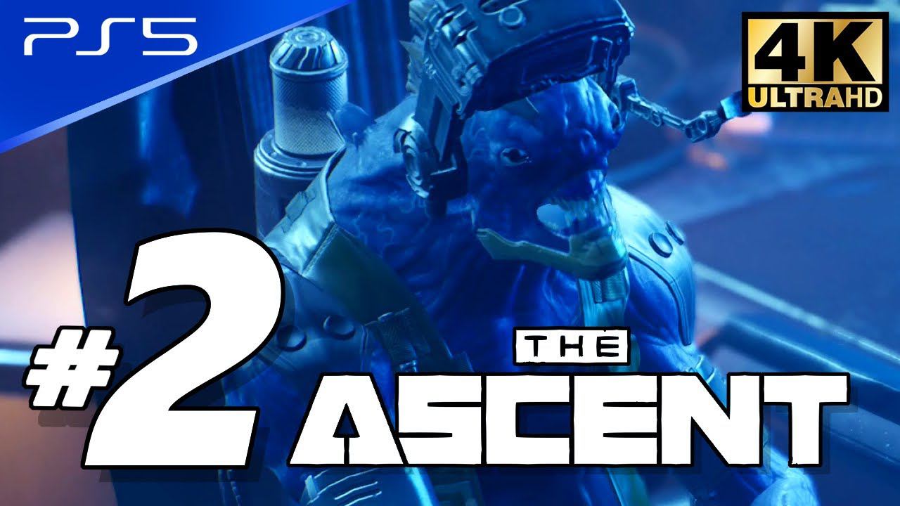 The Ascent - PS5 4K 60FPS Part 2 No Commentary Walkthrough смотреть онлайн