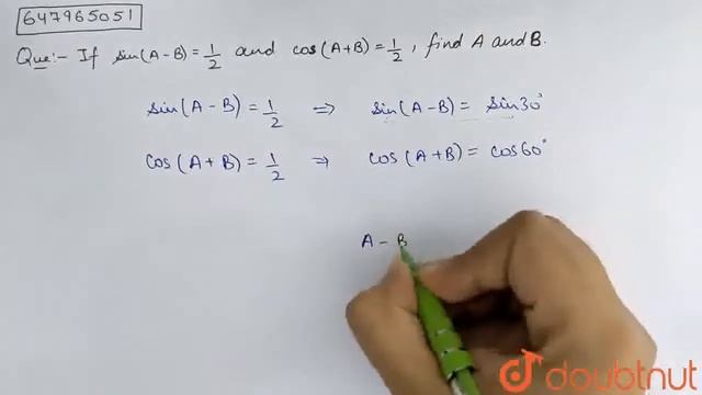 If sin(A-B)=1/2 and cos(A+B)=1/2, find A and B. | CLASS 12 | TRIGONOMETRIC RATIOS | MATHS | Doub... смотреть онлайн
