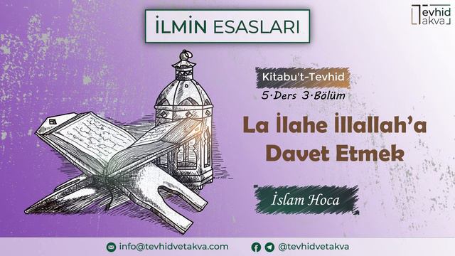 10 Ders, La İlahe İllallah'a Davet Etmek 3 / İslam Hoca смотреть онлайн