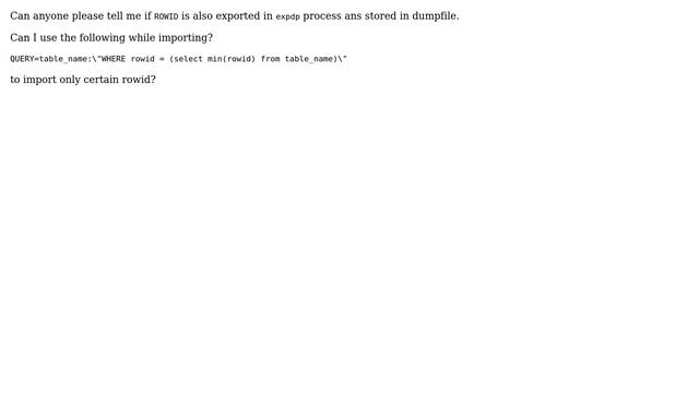 Databases: ROWID and expdp смотреть онлайн