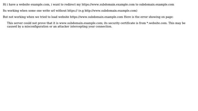 Wordpress: Redirect https://www.subdomain.domain.com is not redirecting to subdomain.website.com смотреть онлайн