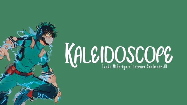 Kaléidoscope || Izuku Midoriya x listener || BNHA Fanfiction reading смотреть онлайн