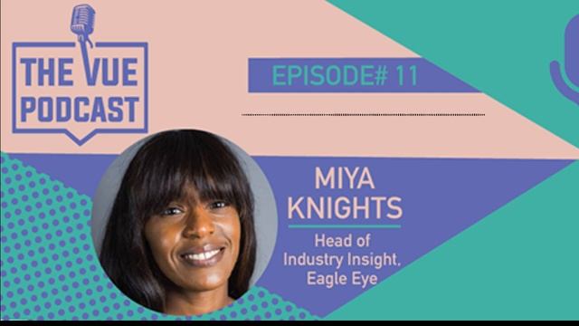 The Vue Podcast: Leaders in Retail | Miya Knights смотреть онлайн