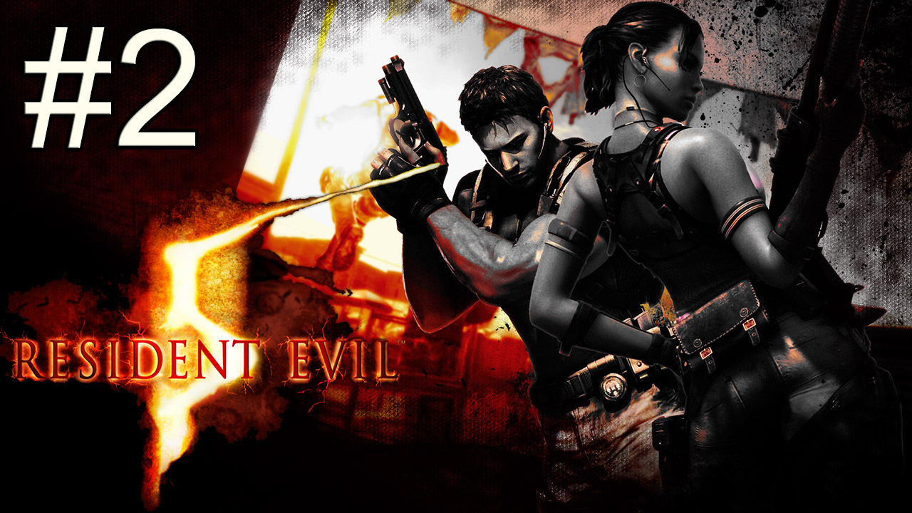Resident Evil 5 - Кооператив - Глава 1-2 - Прохождение игры на русском [#2] | PC (2013 г.)