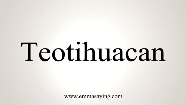 How To Say Teotihuacan смотреть онлайн