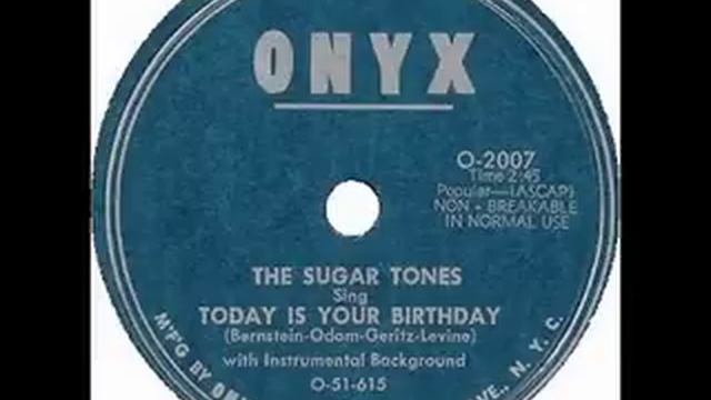 The Sugar Tones-Today Is Your Birthday смотреть онлайн
