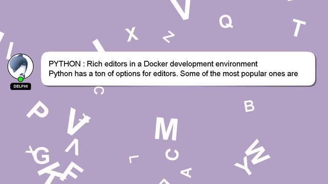PYTHON : Rich editors in a Docker development environment смотреть онлайн