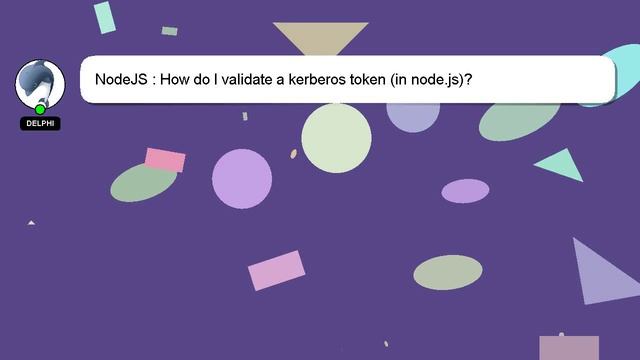 NodeJS : How do I validate a kerberos token (in node.js)? смотреть онлайн