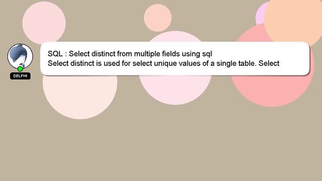 SQL : Select distinct from multiple fields using sql смотреть онлайн