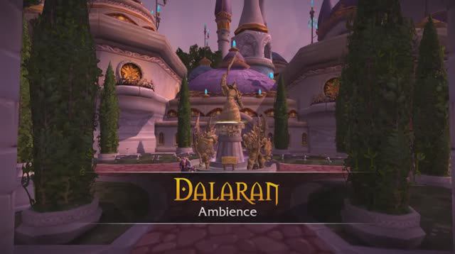 Dalaran (Northrend) - Music & Ambience - World Of Warcraft