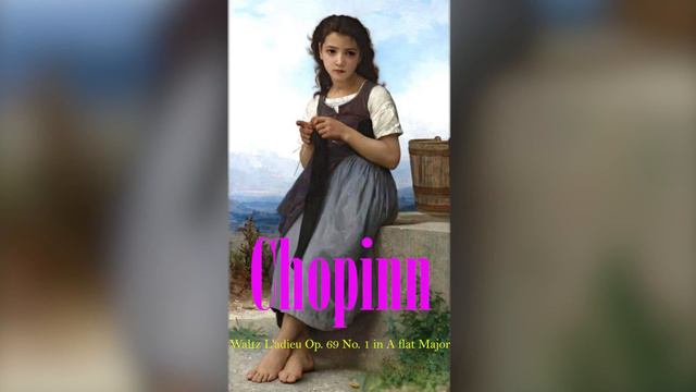 An hour of Chopin - Waltz L'adieu Op. 69 No. 1 in A flat Major смотреть онлайн