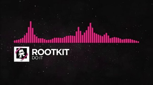 [Drumstep] - Rootkit - Do It [Monstercat Release]
